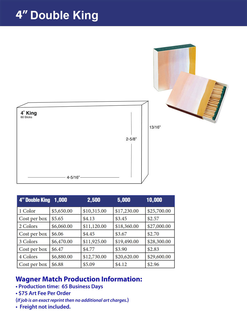Double King Match Box – Four inch pricing